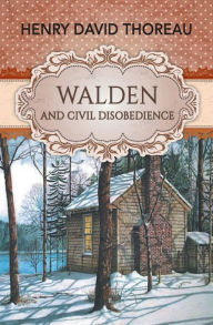 Title: Walden and Civil Disobedience, Author: Henry David Thoreau