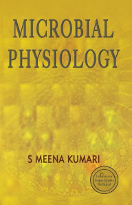 Title: MIcrobial Physiology, Author: S Meena Kumari