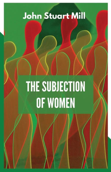 The Subjection of Women