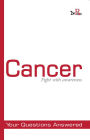 Cancer - Fight with Awareness: Your Questions Answered