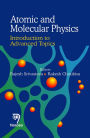 Atomic and Molecular Physics : Introduction to Advanced Topics