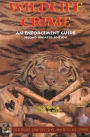 Wildlife Crime: An Enforcement Guide