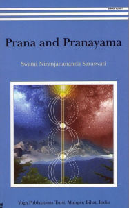Title: Prana and Pranayama, Author: Swami Niranjanananda Saraswati