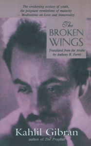 Title: The Broken Wings, Author: Kahlil Gibran