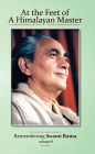 At the Feet of a Himalayan Master: Remembering Swami Rama