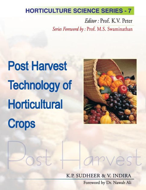 Post Harvest Technology Of Horticultural Crops Vol.: 07: Horticulture ...