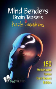 Title: Mind Benders Brain Teasers & Puzzle Conundrums, Author: Vikas Khatri