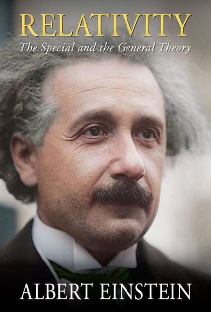 Relativity The Special And General Theory By Albert Einstein Paperback Barnes Noble