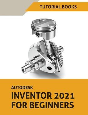 autodesk inventor 2021 tutorial pdf free download
