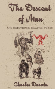 Title: The Descent Of Man, Author: Charles Darwin