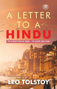 Title: A Letter To Hindu, Author: Leo Tolstoy