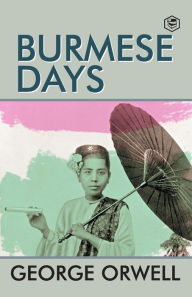 Title: Burmese Days, Author: George Orwell