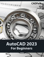 AutoCAD 2023 For Beginners (Colored)