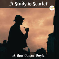 Title: A Study in Scarlet (Illustrated), Author: Arthur Conan Doyle