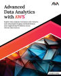 Advanced Data Analytics with AWS