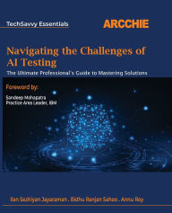Title: Navigating the Challenges of AI Testing: The Ultimate Professional's Guide to Mastering Solutions, Author: Jayaraman