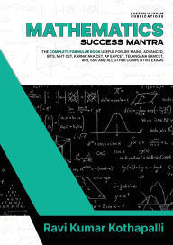 Title: Mathematics Success Mantra, Author: Ravi Kumar Kothapalli