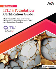 Title: Ultimate ITIL® 4 Foundation Certification Guide, Author: Sankarsan Biswas