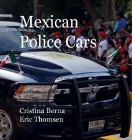 Title: Mexican Police Cars, Author: Cristina Berna