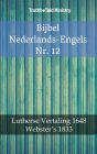 Bijbel Nederlands-Engels Nr. 12: Lutherse Vertaling 1648 - Webster´s 1833