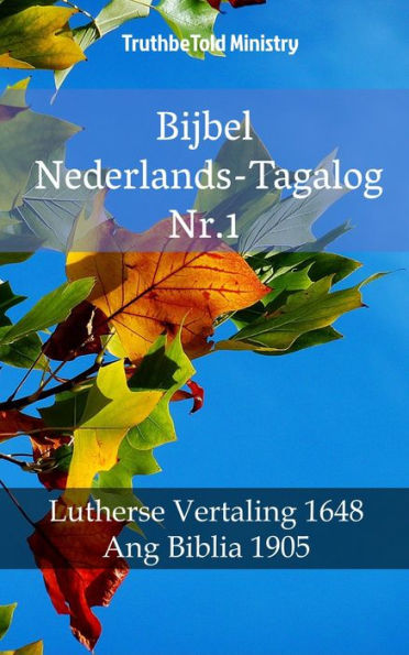 Bijbel Nederlands-Tagalog Nr.1: Lutherse Vertaling 1648 - Ang Biblia 1905