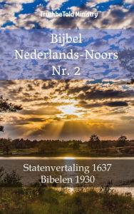 Title: Bijbel Nederlands-Noors Nr. 2: Statenvertaling 1637 - Bibelen 1930, Author: TruthBeTold Ministry