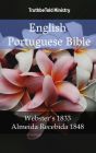 English Portuguese Bible: Webster´s 1833 - Almeida Recebida 1848