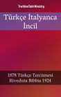 Türkçe Italyanca Incil: 1878 Türkçe Tercümesi - Riveduta Bibbia 1924