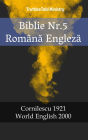 Biblie Nr.5 Româna Engleza: Cornilescu 1921 - World English 2000