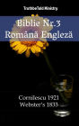 Biblie Nr.3 Româna Engleza: Cornilescu 1921 - Webster´s 1833