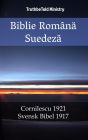 Biblie Româna Suedeza: Cornilescu 1921 - Svensk Bibel 1917