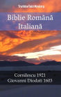 Biblie Româna Italiana: Cornilescu 1921 - Giovanni Diodati 1603