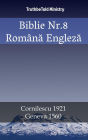 Biblie Nr.8 Româna Engleza: Cornilescu 1921 - Geneva 1560