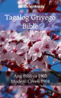 Tagalog Griyego Bible: Ang Bibliya 1905 - Modern Greek 1904