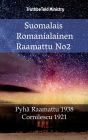 Suomalais Romanialainen Raamattu No2: Pyhä Raamattu 1938 - Cornilescu 1921