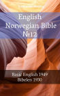 English Norwegian Bible: Basic English 1949 - Bibelen 1930