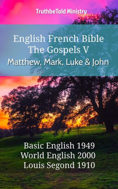 english-french-bible-the-gospels-v-matthew-mark-luke-and-john