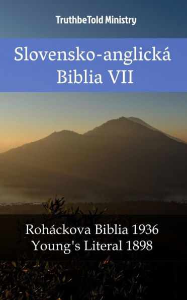 Slovensko-anglická Biblia VII: Roháckova Biblia 1936 - Young´s Literal 1898