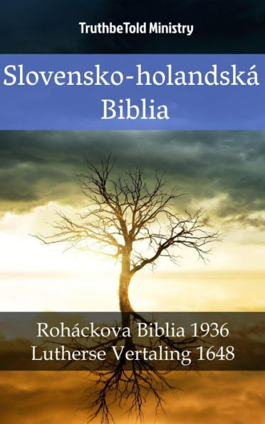 Slovensko-holandská Biblia: Roháckova Biblia 1936 - Lutherse Vertaling 1648