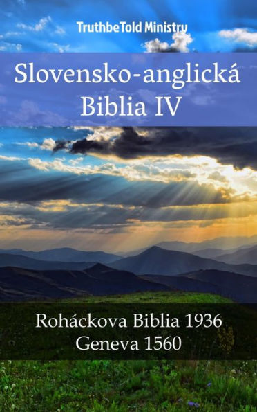 Slovensko-anglická Biblia IV: Roháckova Biblia 1936 - Geneva 1560