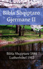Bibla Shqiptaro Gjermane II: Bibla Shqiptare 1884 - Lutherbibel 1912