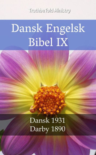 Dansk Engelsk Bibel IX: Dansk 1931 - Darby 1890