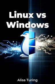 Title: Linux vs Windows, Author: Alisa Turing