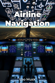 Title: Airline Navigation, Author: Leo Musk