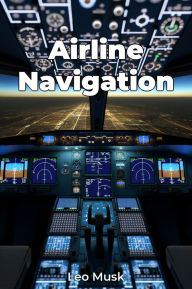 Title: Airline Navigation, Author: Leo Musk