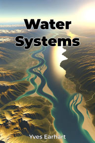 Title: Water Systems, Author: Yves Earhart