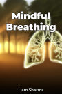Mindful Breathing