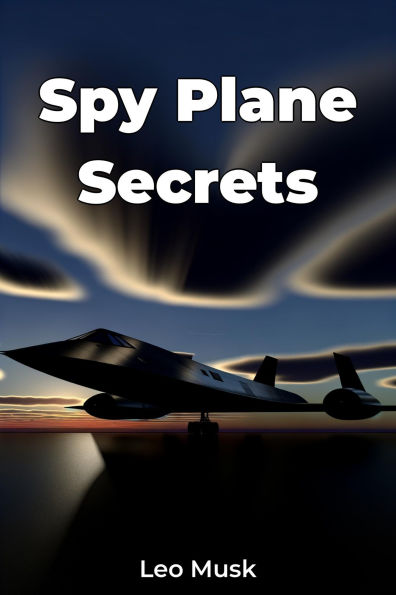 Spy Plane Secrets