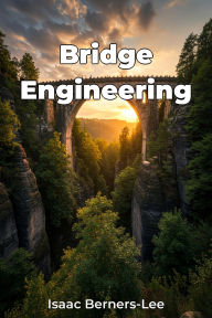 Title: Bridge Engineering, Author: Isaac Berners-Lee