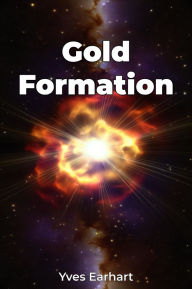 Title: Gold Formation, Author: Yves Earhart